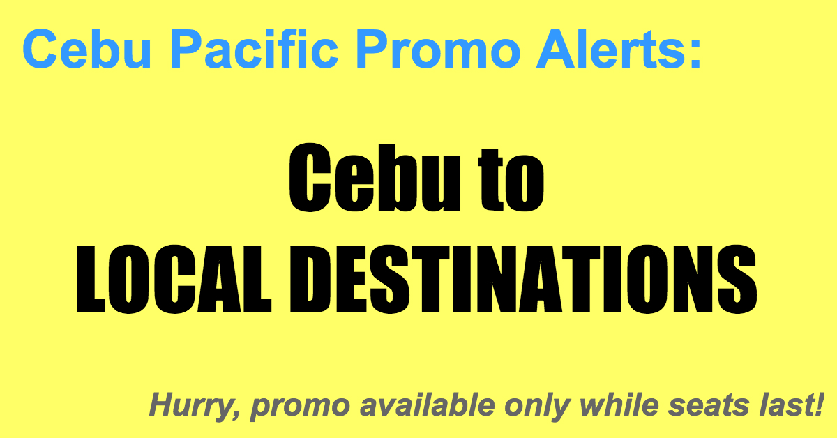 Cebu Pacific Local Promos From Cebu for as Low as P799 One Way - Cebu ...