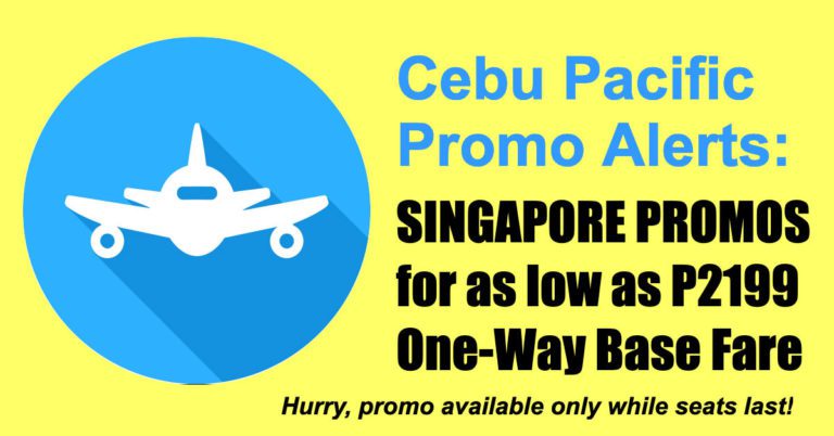 Cebu Pacific Singapore Sale Mar-Aug 2019 for P2199 Base Fare One-Way ...