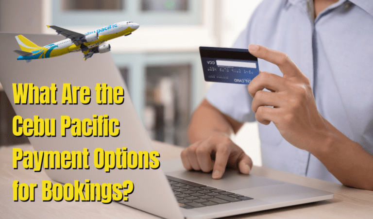 What Are the Cebu Pacific Payment Options for Bookings?