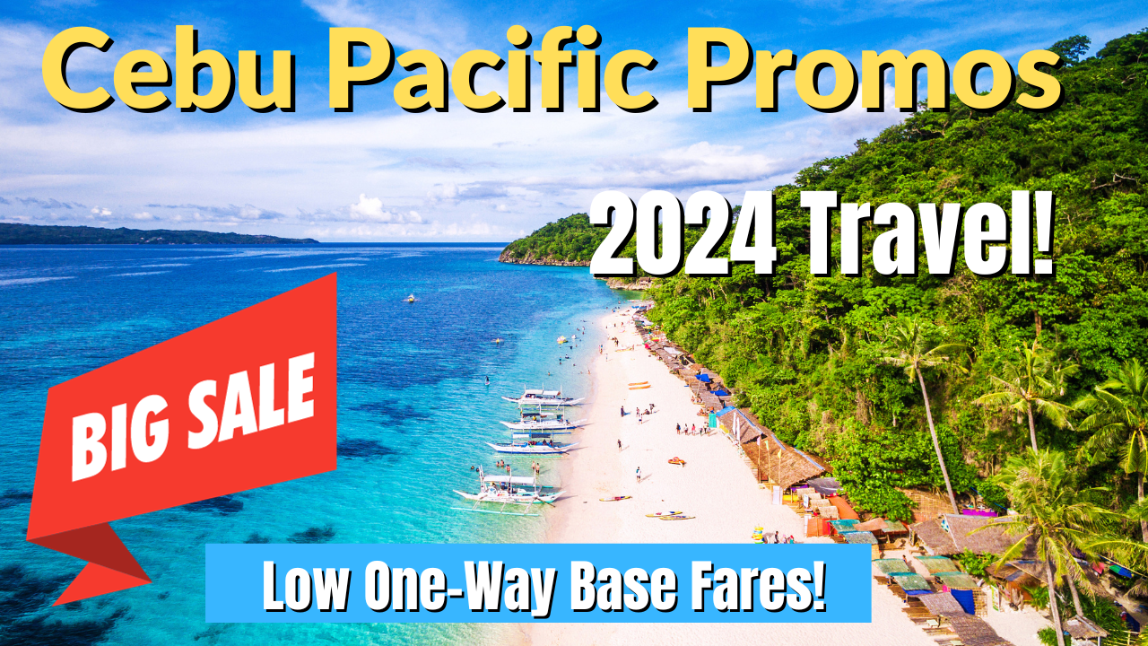 Check out Cebu Pacific Promo and Piso Sales for 2024 Now!