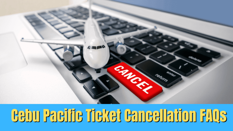 Cebu Pacific Ticket Cancellation Policy