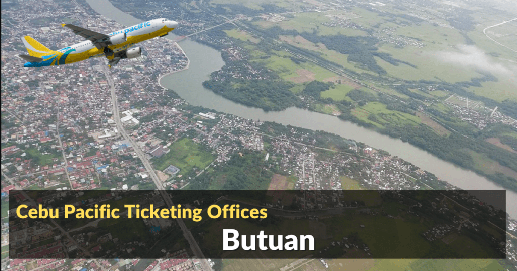 Cebu Pacific Ticket Offices Butuan: Location and Contact Numbers
