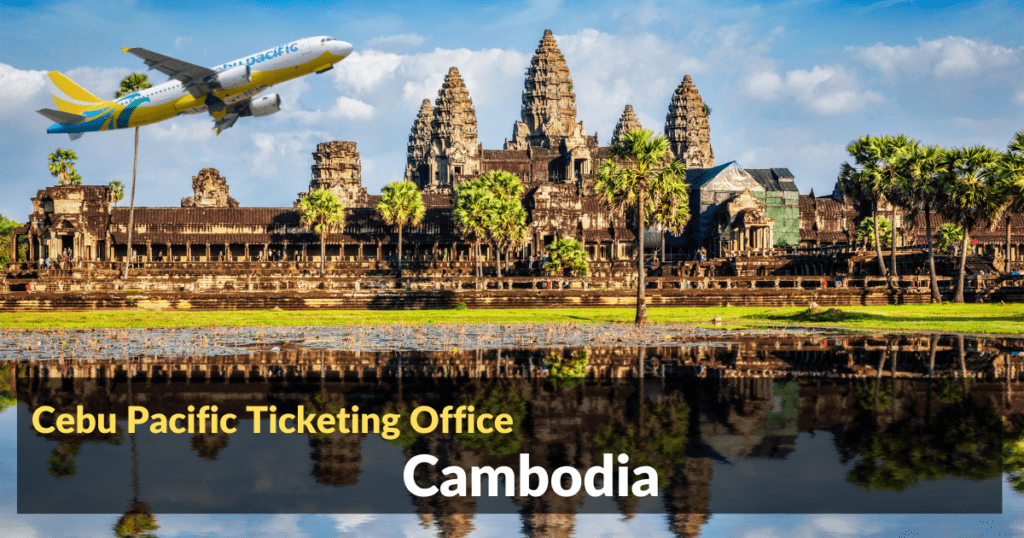 Cebu Pacific Ticket Offices Cambodia