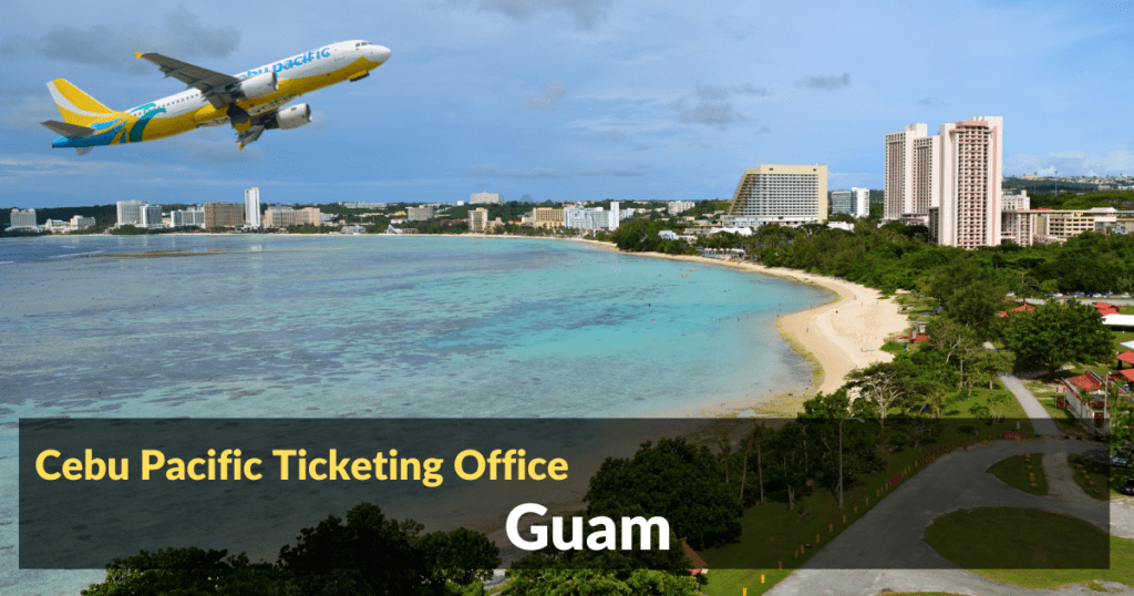 Cebu Pacific Ticket Offices Guam