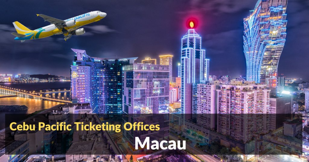 Cebu Pacific Ticket Offices Macau