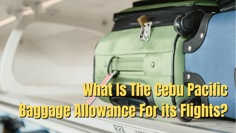 What Is The Cebu Pacific Baggage Allowance For its Flights?