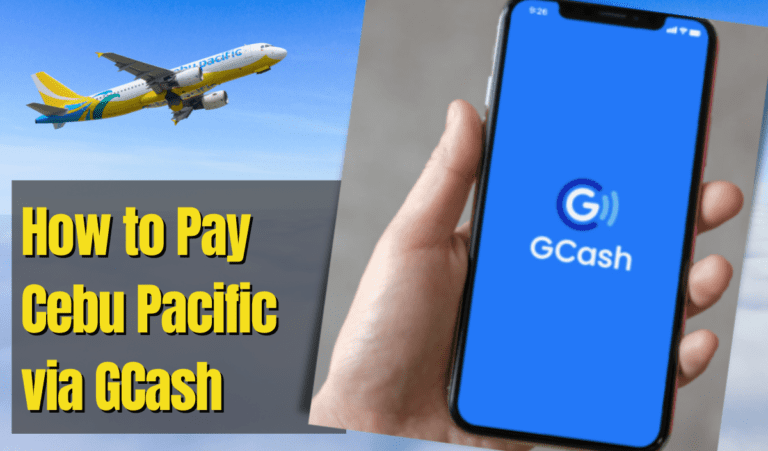 A Step-by-Step Guide on How to Pay Cebu Pacific via GCash