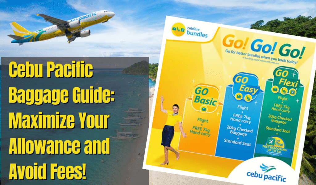 Cebu Pacific Baggage Guide: Maximize Your Allowance and Avoid Fees! 1 Cebu Pacific Baggage Guide: Maximize Your Allowance and Avoid Fees!