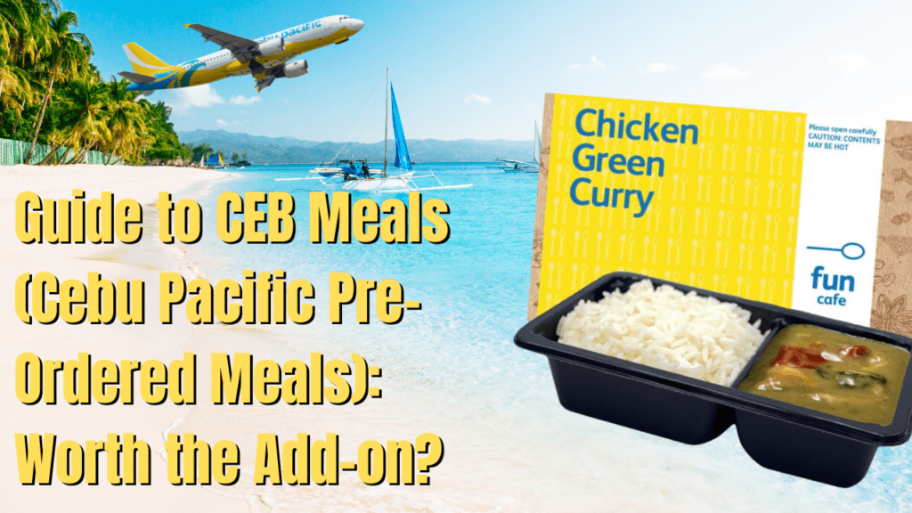 Guide to CEB Meals (Cebu Pacific Pre-Ordered Meals): Worth the Add-on? 1 Guide to CEB Meals (Cebu Pacific Pre-Ordered Meals): Worth the Add-on?