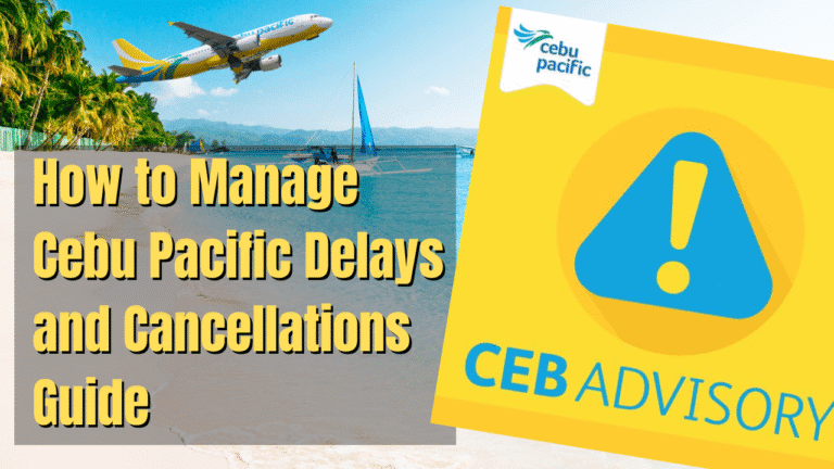 How to Manage Cebu Pacific Delays and Cancellations Guide