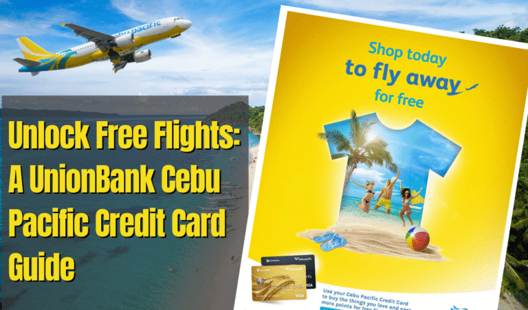 Unlock Free Flights: A UnionBank Cebu Pacific Credit Card Guide
